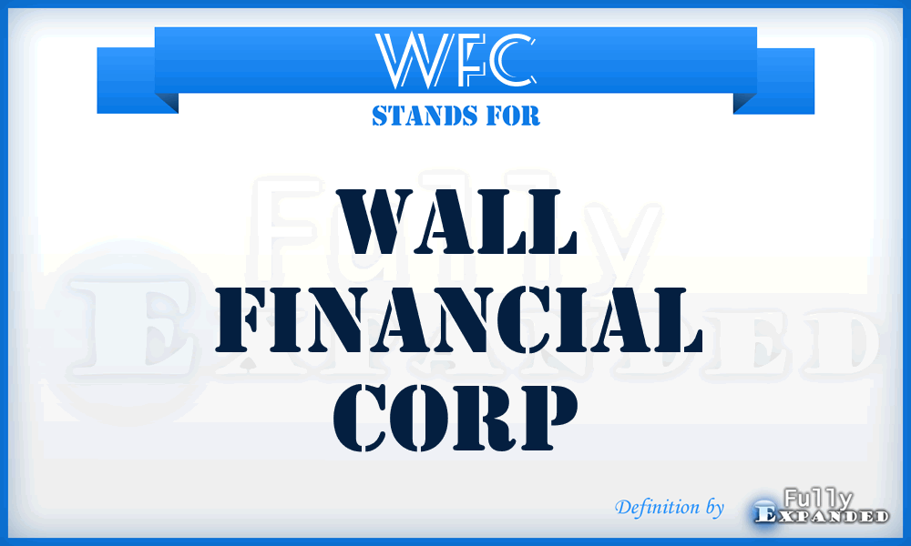 WFC - Wall Financial Corp