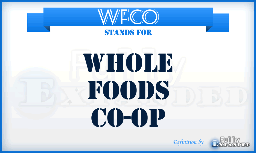 WFCO - Whole Foods Co-Op