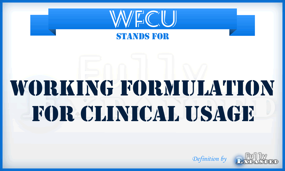 WFCU - Working Formulation for Clinical Usage