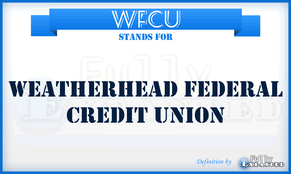 WFCU - Weatherhead Federal Credit Union