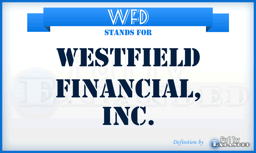 WFD - Westfield Financial, Inc.