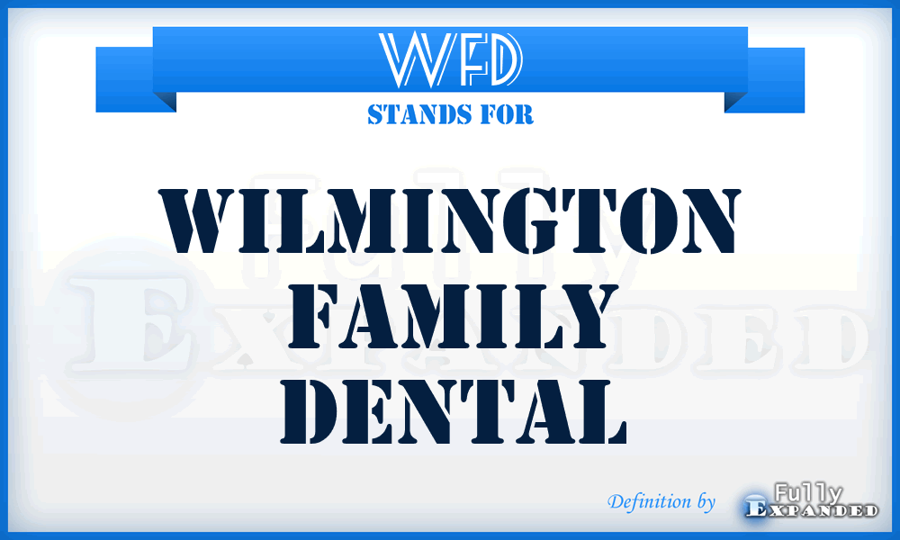 WFD - Wilmington Family Dental