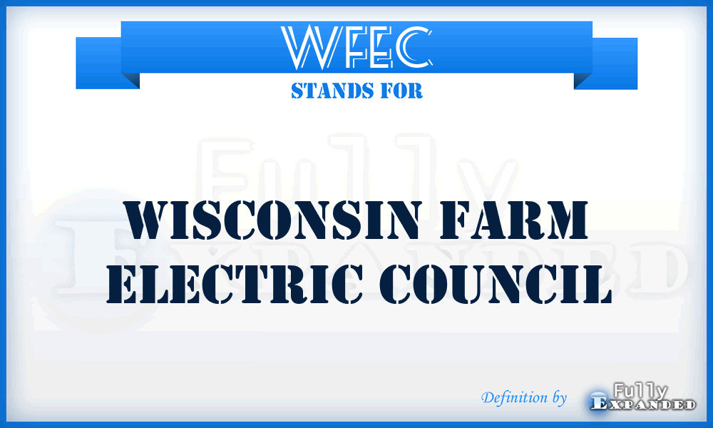 WFEC - Wisconsin Farm Electric Council