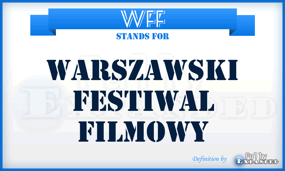 WFF - Warszawski Festiwal Filmowy