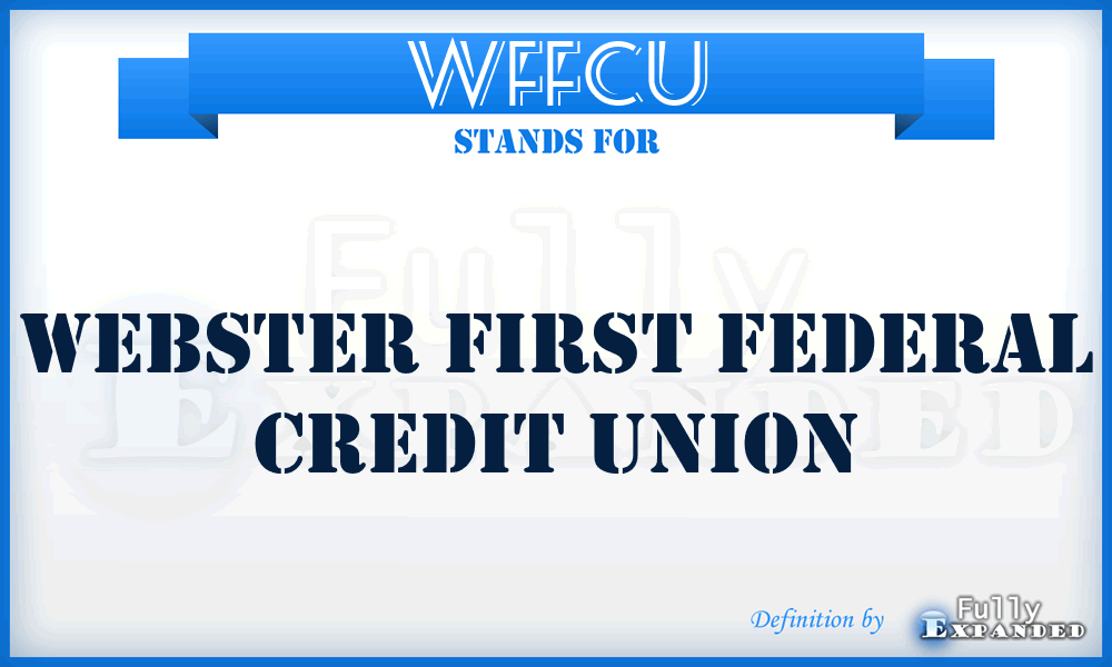 WFFCU - Webster First Federal Credit Union