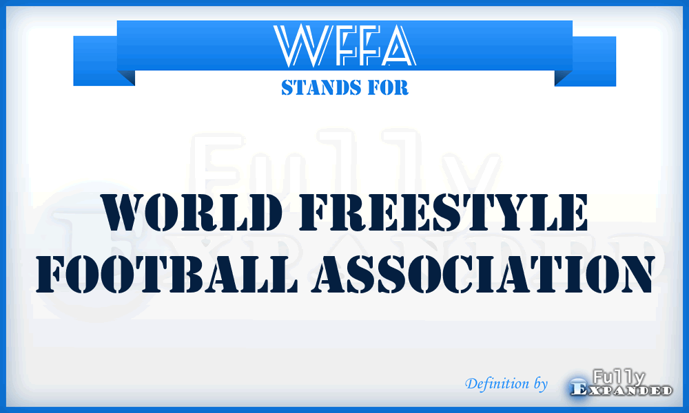 WFFA - World Freestyle Football Association