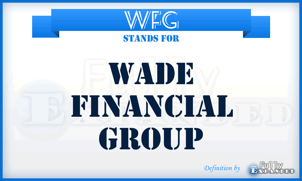 WFG - Wade Financial Group