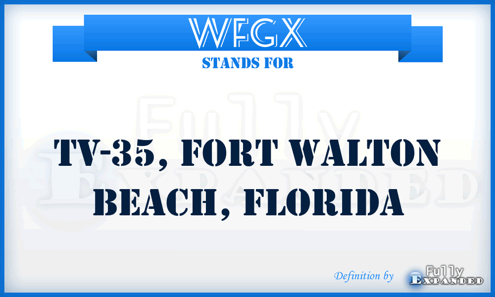 WFGX - TV-35, Fort Walton Beach, Florida