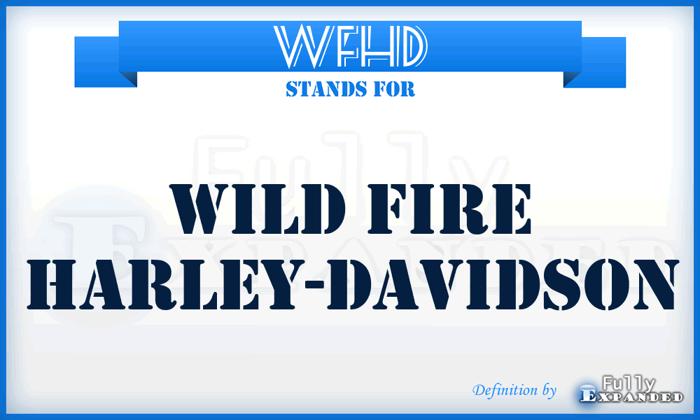 WFHD - Wild Fire Harley-Davidson