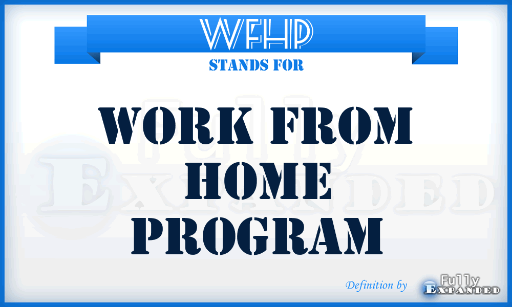 WFHP - Work From Home Program