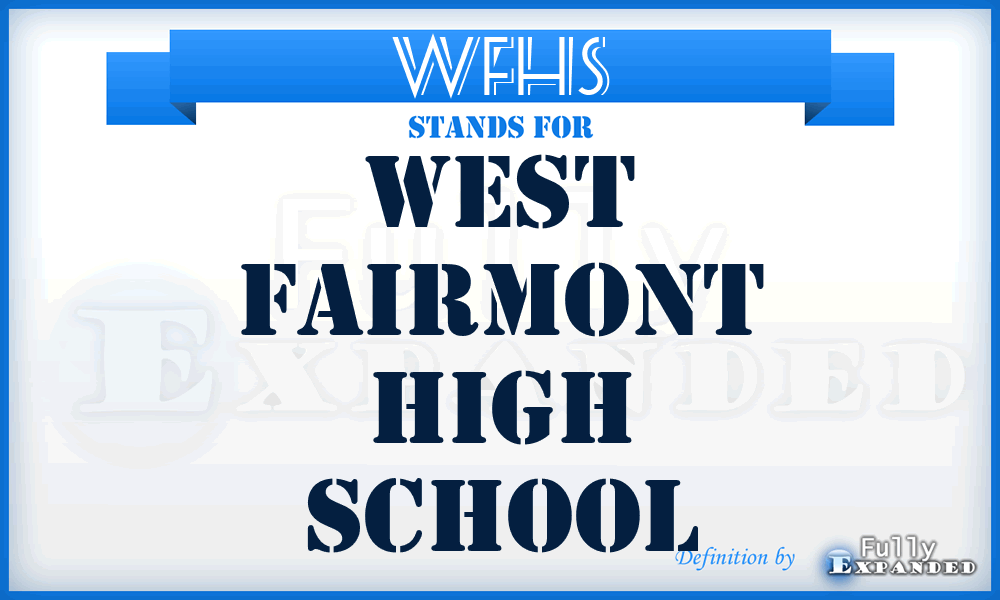 WFHS - West Fairmont High School