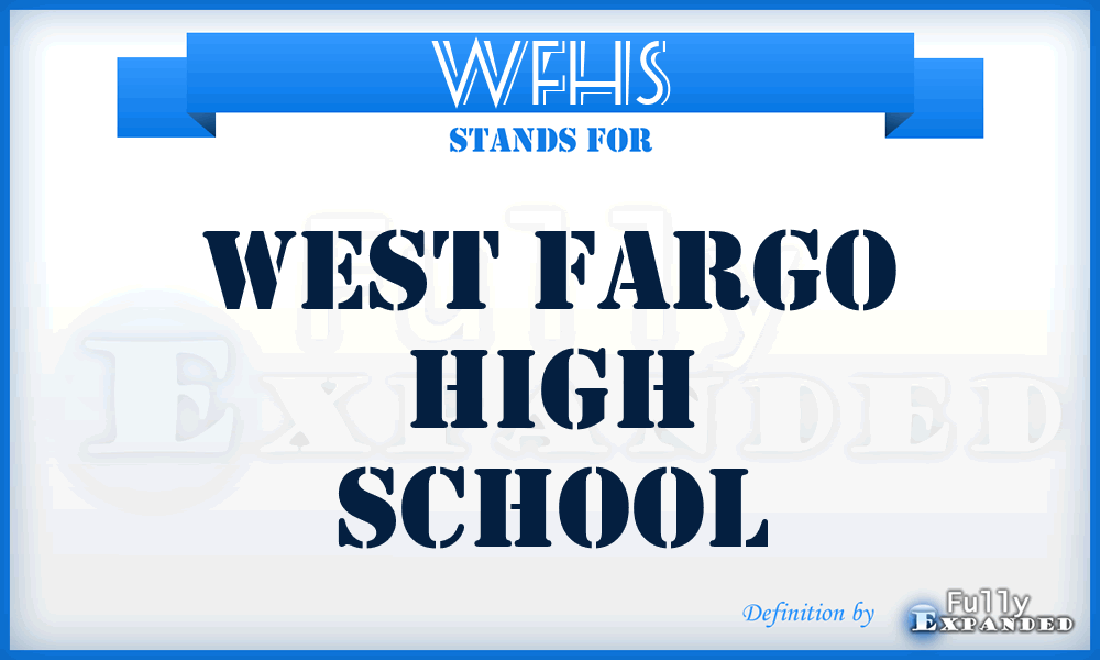 WFHS - West Fargo High School