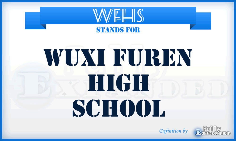 WFHS - Wuxi Furen High School