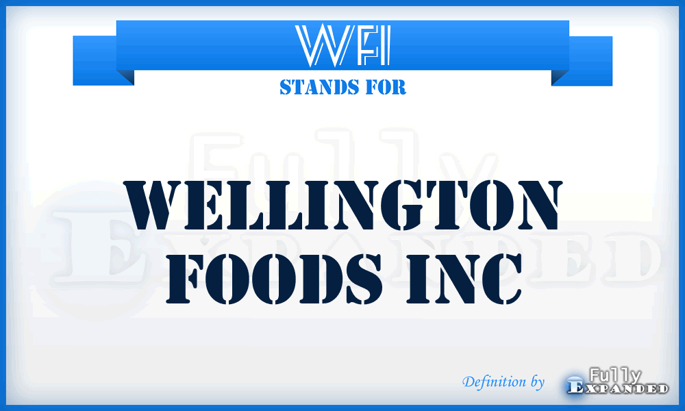WFI - Wellington Foods Inc