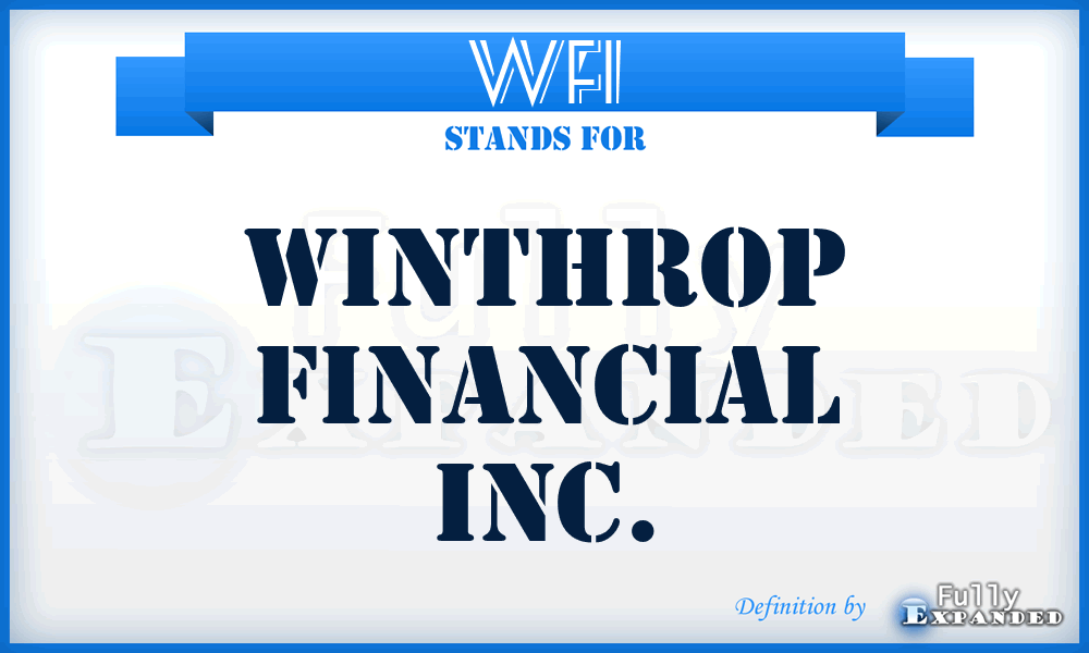 WFI - Winthrop Financial Inc.