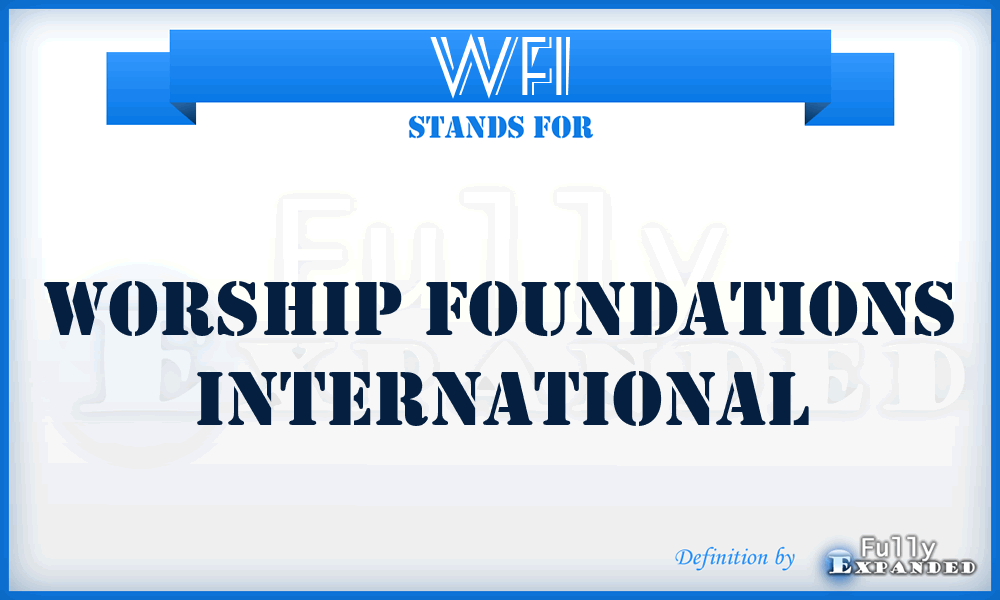 WFI - Worship Foundations International