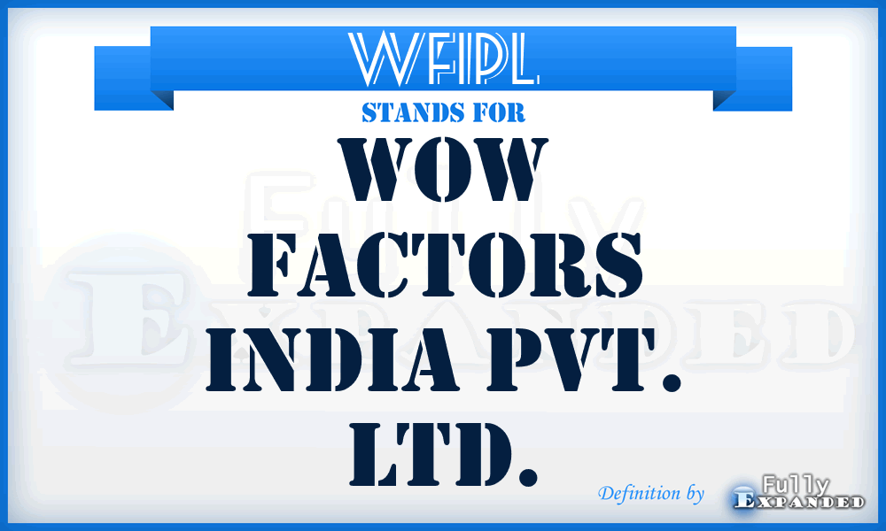 WFIPL - Wow Factors India Pvt. Ltd.