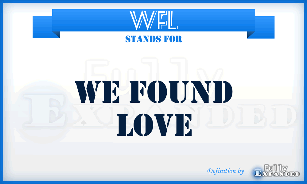 WFL - We Found Love
