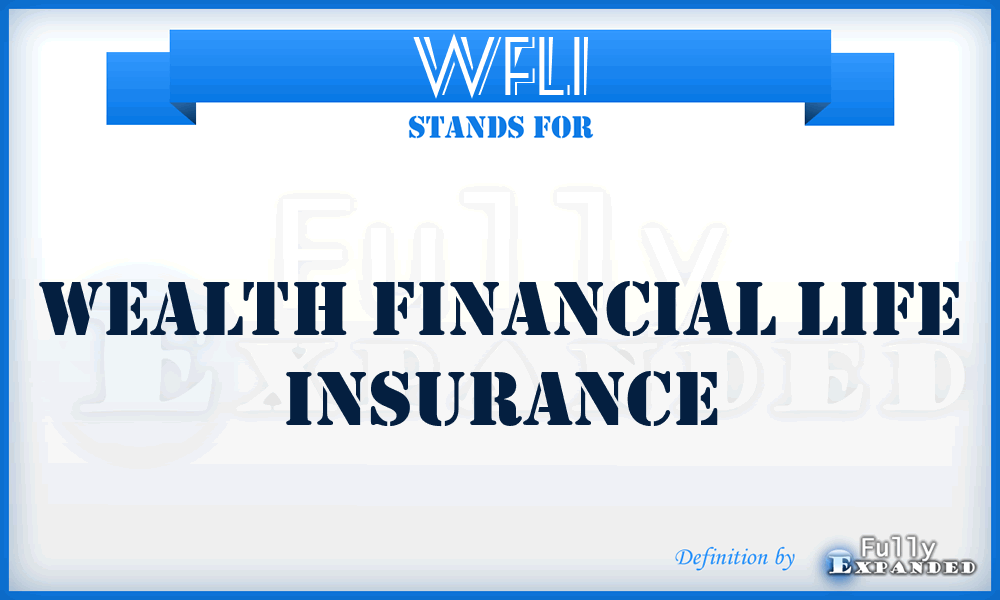 WFLI - Wealth Financial Life Insurance