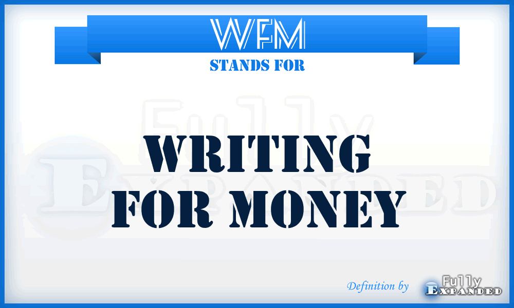 WFM - Writing For Money