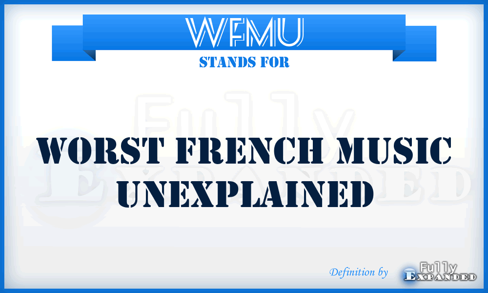WFMU - Worst French Music Unexplained