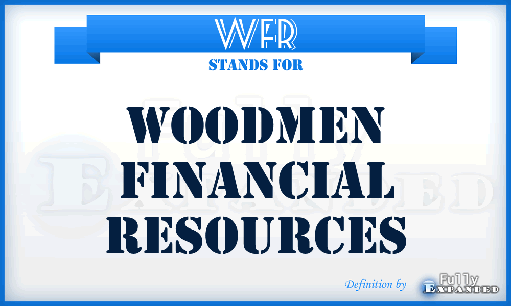 WFR - Woodmen Financial Resources