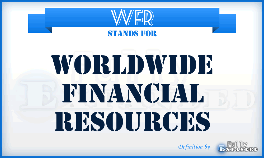 WFR - Worldwide Financial Resources