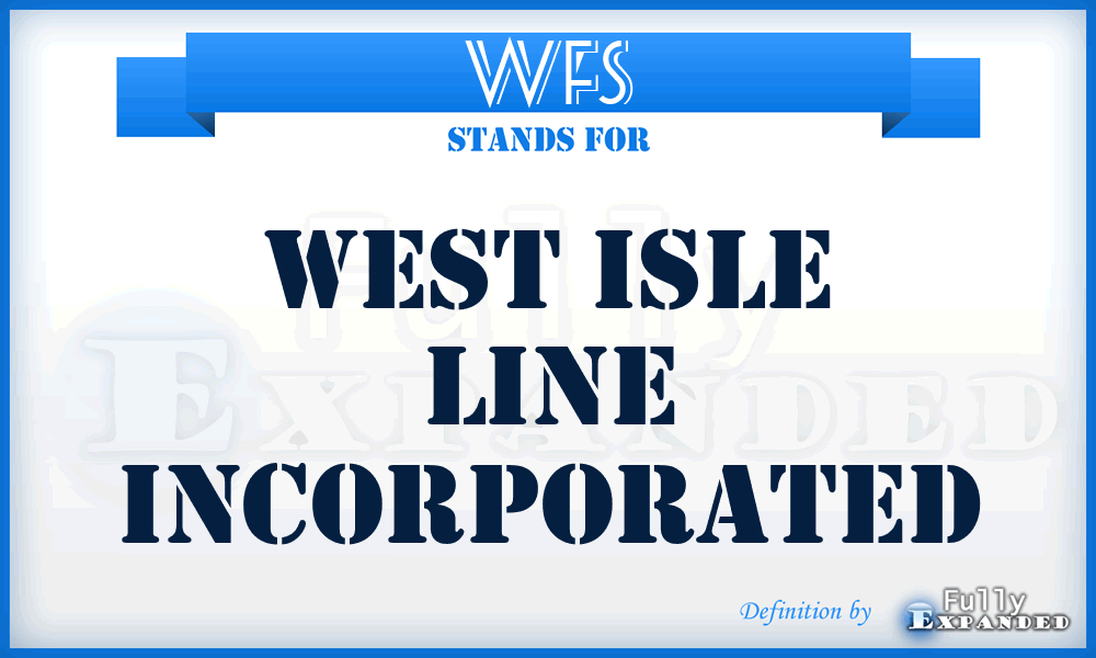 WFS - West Isle Line Incorporated