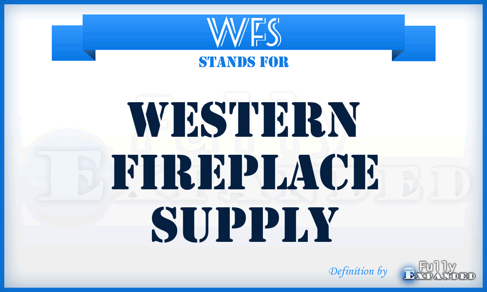 WFS - Western Fireplace Supply