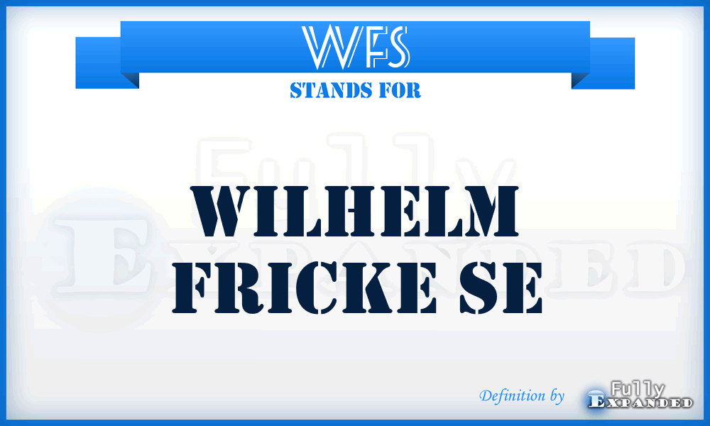 WFS - Wilhelm Fricke Se