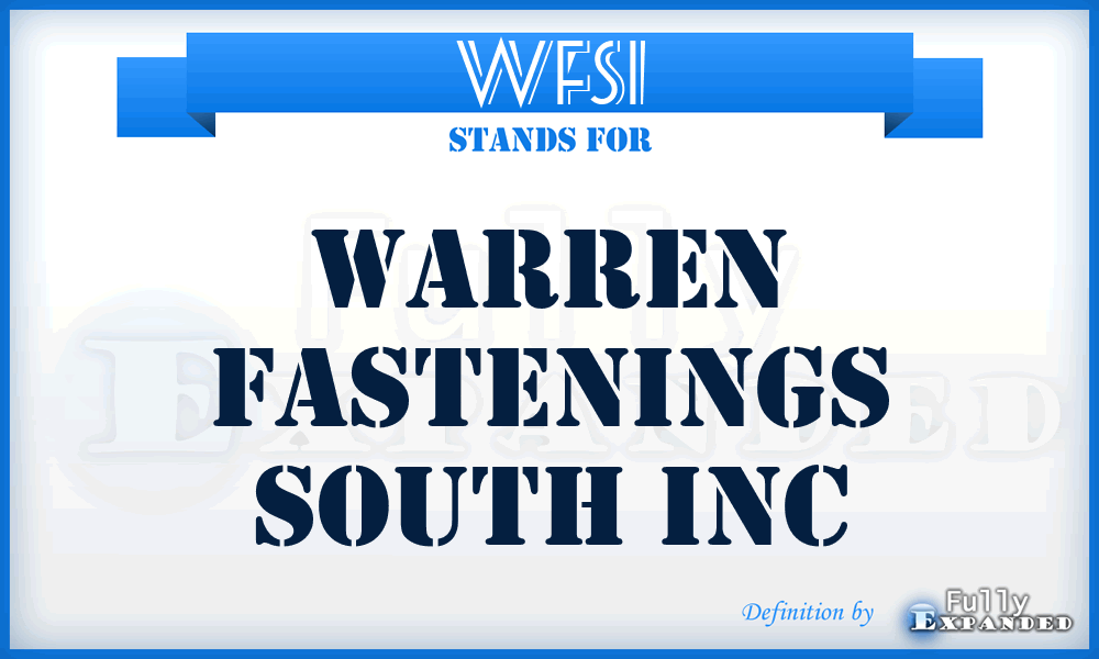 WFSI - Warren Fastenings South Inc