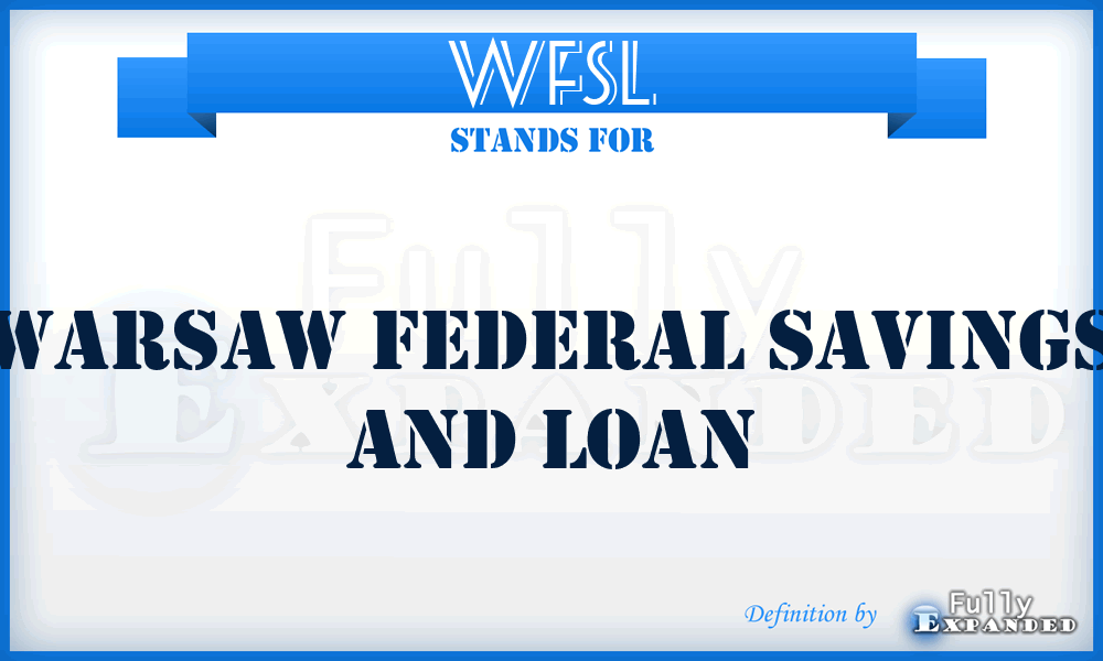 WFSL - Warsaw Federal Savings and Loan