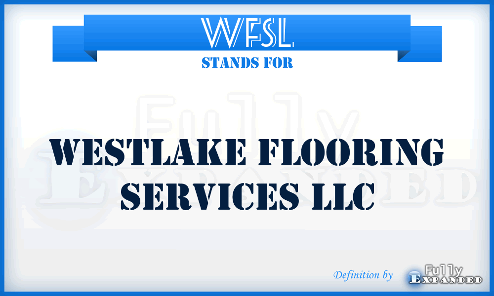 WFSL - Westlake Flooring Services LLC