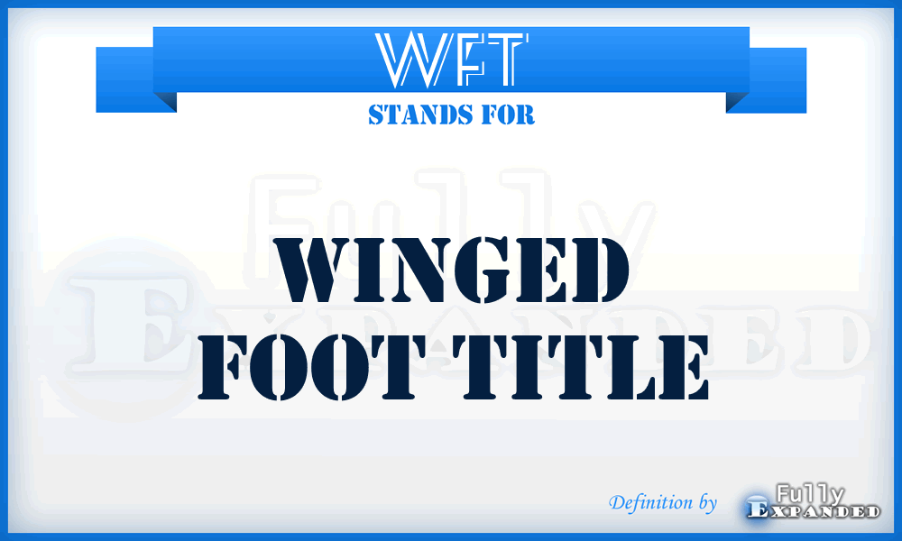WFT - Winged Foot Title