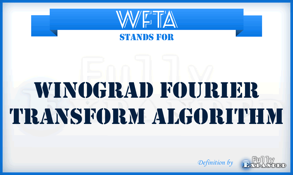 WFTA - Winograd Fourier Transform Algorithm