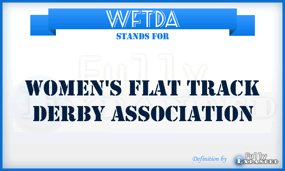WFTDA - Women's Flat Track Derby Association