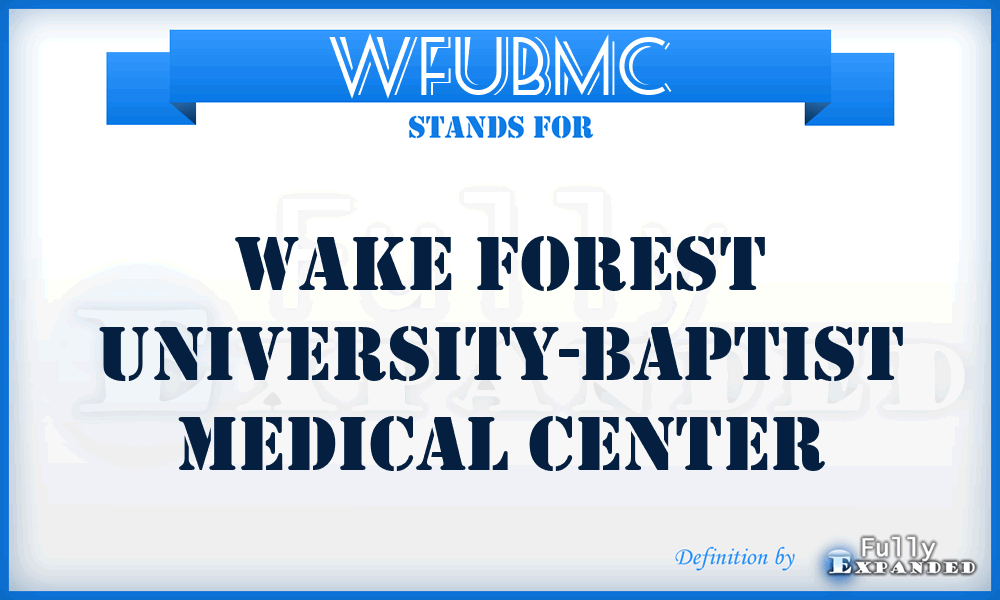 WFUBMC - Wake Forest University-Baptist Medical Center