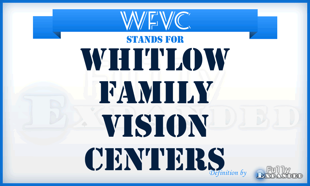 WFVC - Whitlow Family Vision Centers