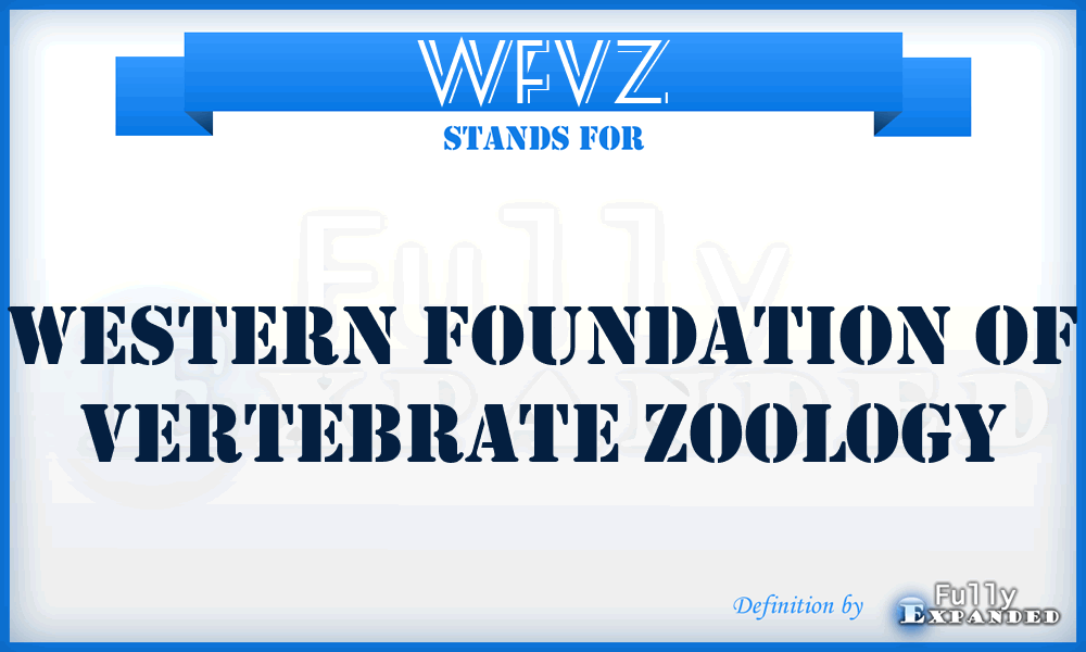 WFVZ - Western Foundation Of Vertebrate Zoology