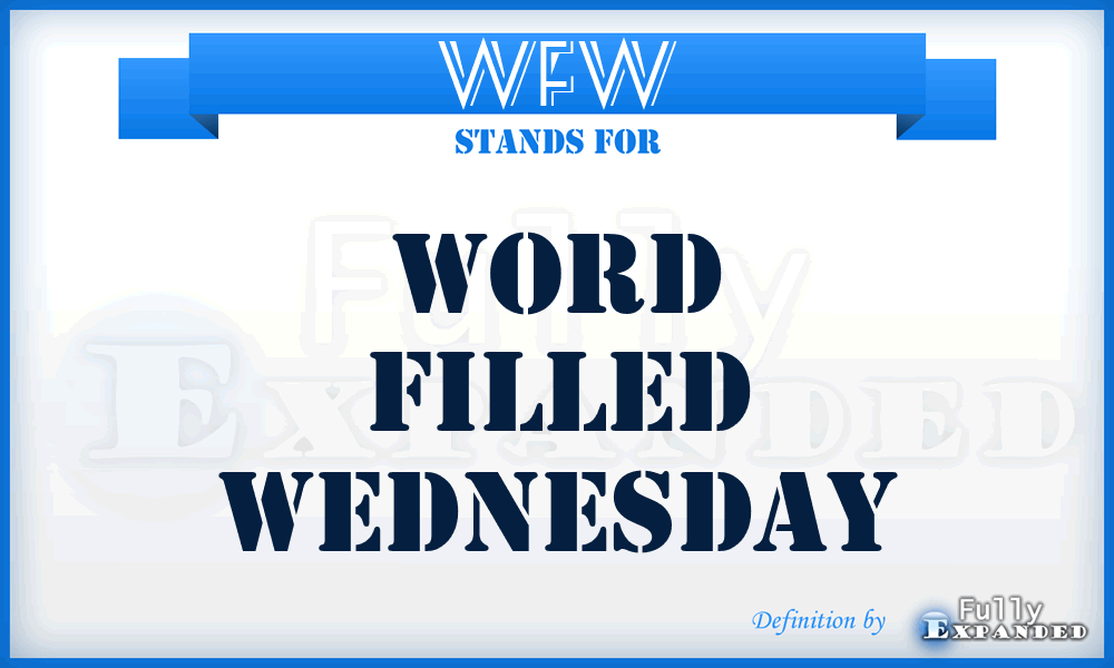 WFW - Word Filled Wednesday