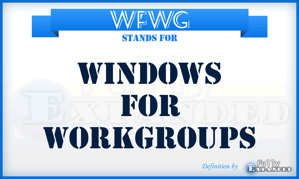 WFWG - Windows For Workgroups