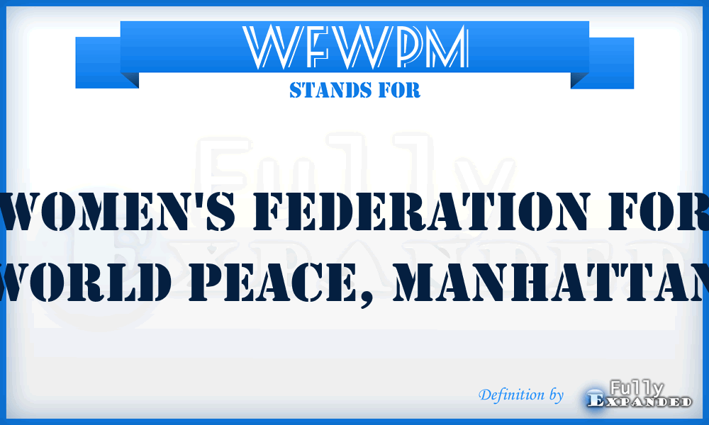 WFWPM - Women's Federation for World Peace, Manhattan