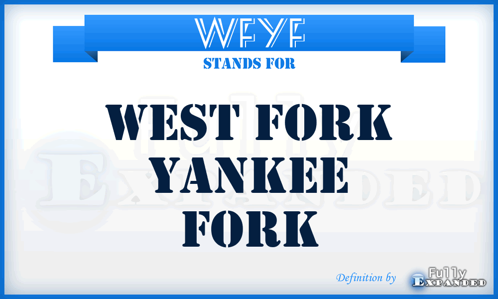 WFYF - West Fork Yankee Fork