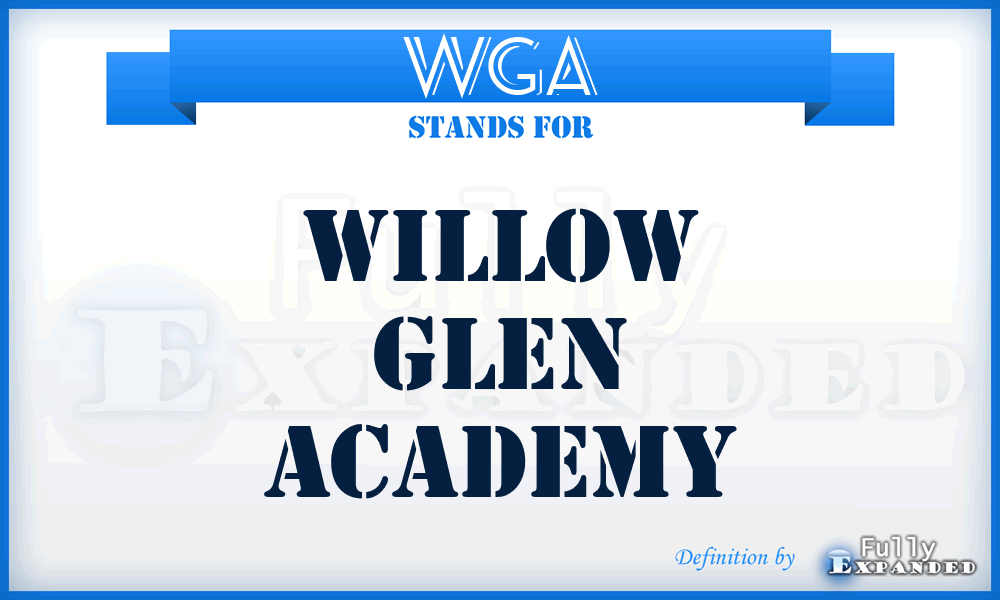 WGA - Willow Glen Academy