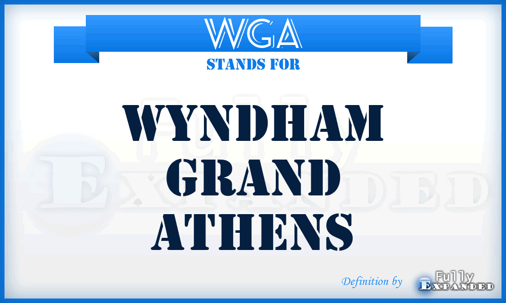 WGA - Wyndham Grand Athens