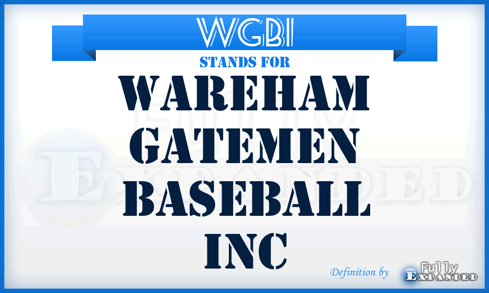 WGBI - Wareham Gatemen Baseball Inc