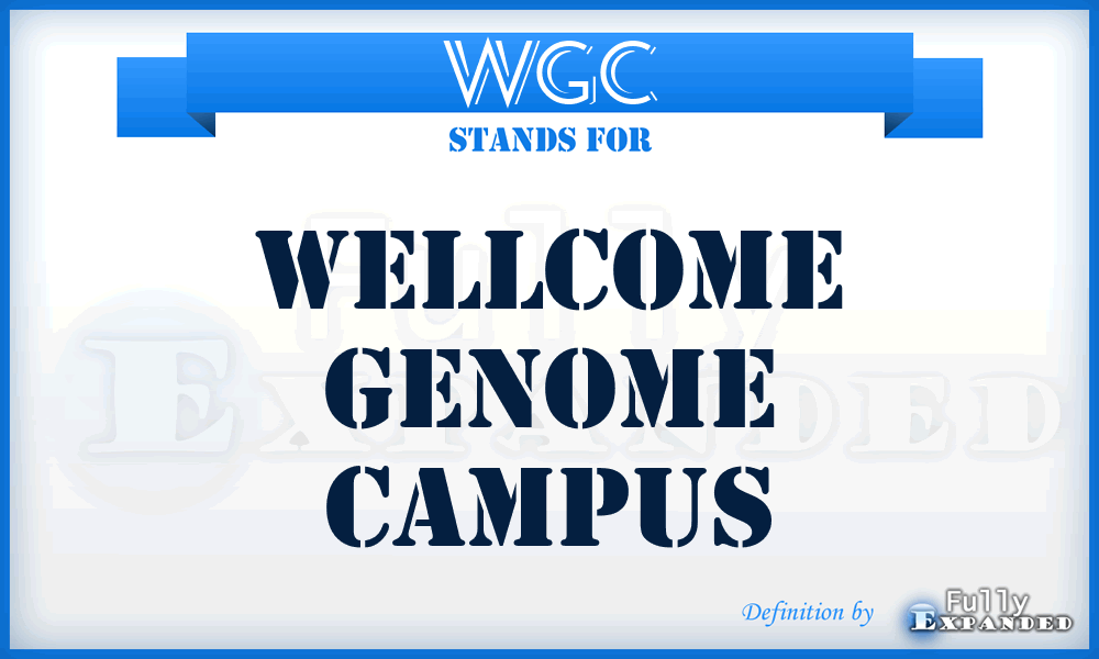 WGC - Wellcome Genome Campus