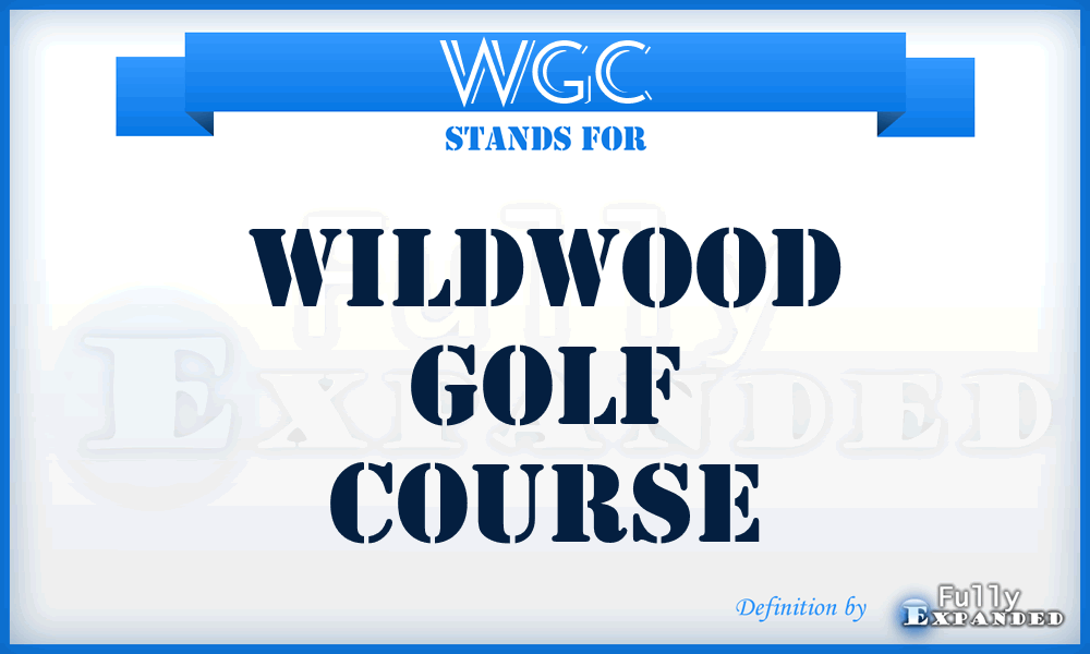 WGC - Wildwood Golf Course