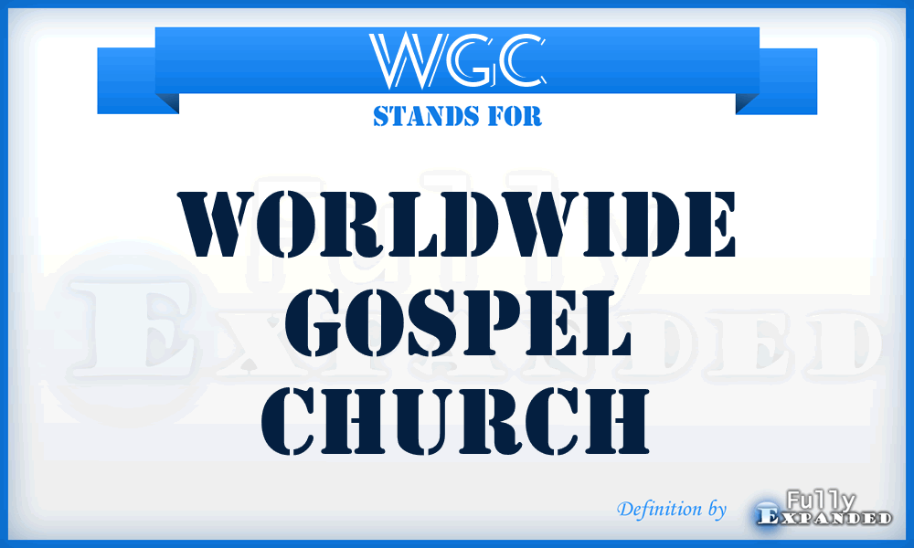 WGC - Worldwide Gospel Church