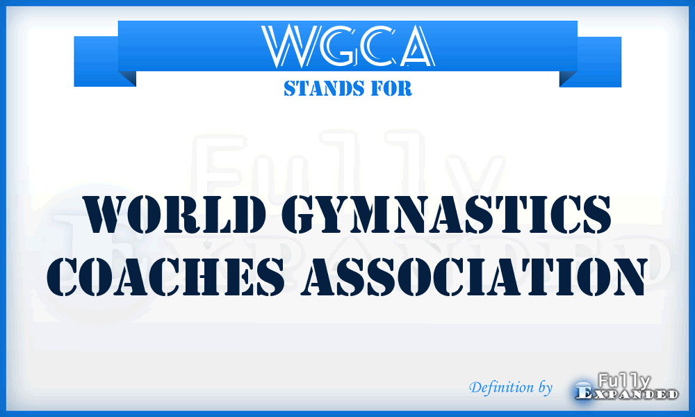 WGCA - World Gymnastics Coaches Association